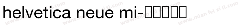 helvetica neue mi字体转换
